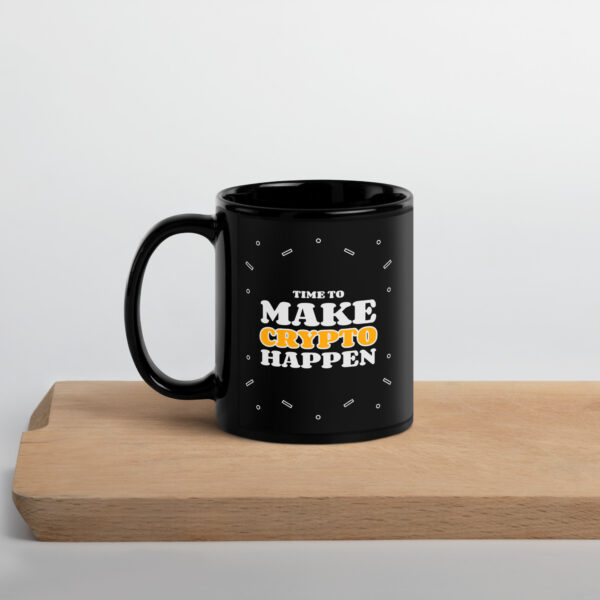 MAKE CRYPTO HAPPEN Mug - Image 3