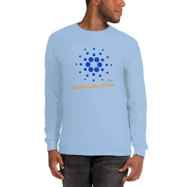 CARDANO - WHO CARES ABOUT Long Sleeve Shirt