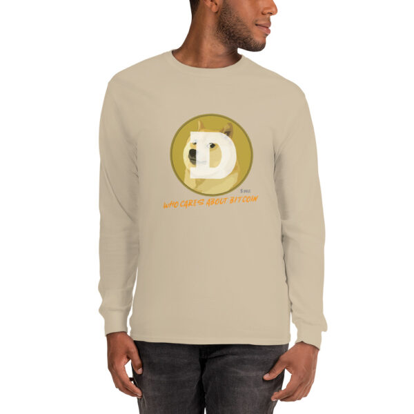 DOGE - WHO CARES ABOUT Long Sleeve Shirt