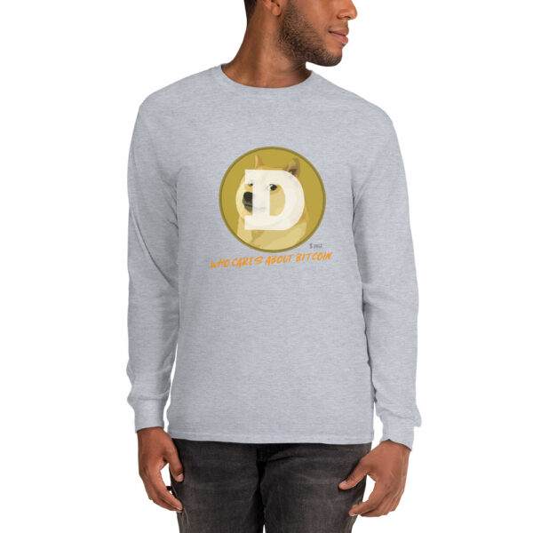 DOGE - WHO CARES ABOUT Long Sleeve Shirt - Image 3