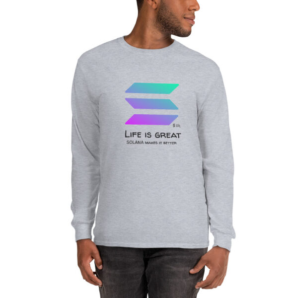 SOLANA - LIFE IS GREAT Long Sleeve Shirt