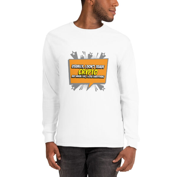 I DON'T TRADE CRYPTO Long Sleeve Shirt - Image 2