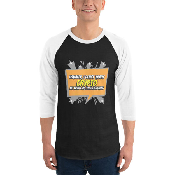I DON'T TRADE CRYPTO 3/4 sleeve shirt - Image 2