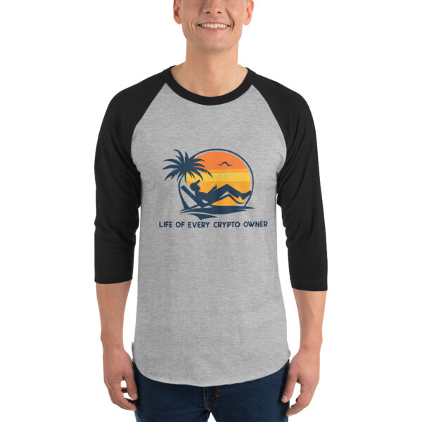 LIFE OF EVERY CRYPTO OWNER 3/4 sleeve shirt - Image 2