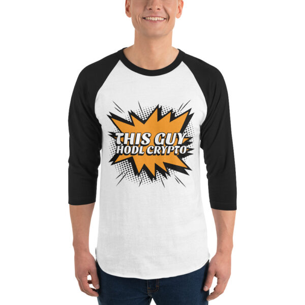 THIS GUY HODL CRYPTO 3/4 sleeve shirt
