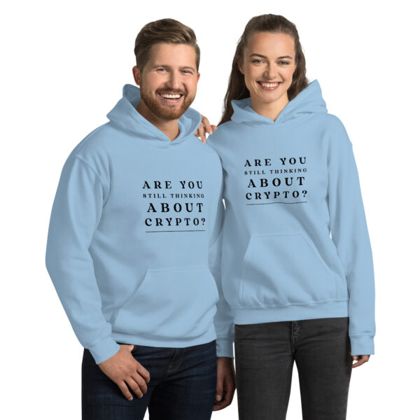 STILL THINKING ABOUT CRYPTO Hoodie - Image 2