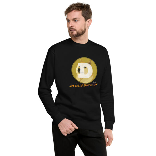 DOGE - WHO CARES ABOUT Unisex Sweatshirt