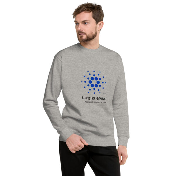 CARDANO - LIFE IS GREAT Sweatshirt - Image 2