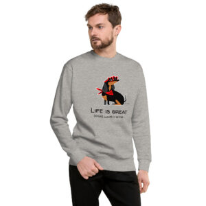 DOGAI - LIFE IS GREAT Sweatshirt