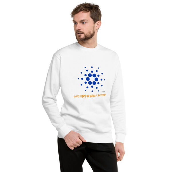 CARDANO - WHO CARES ABOUT Unisex Sweatshirt