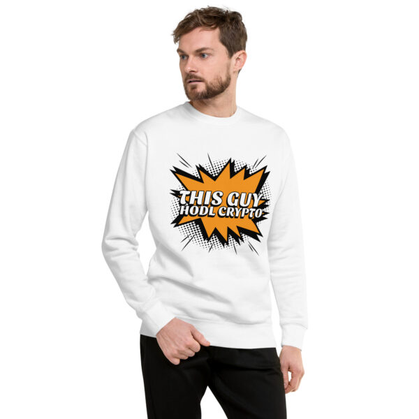 THIS GUY HODL CRYPTO Sweatshirt - Image 2