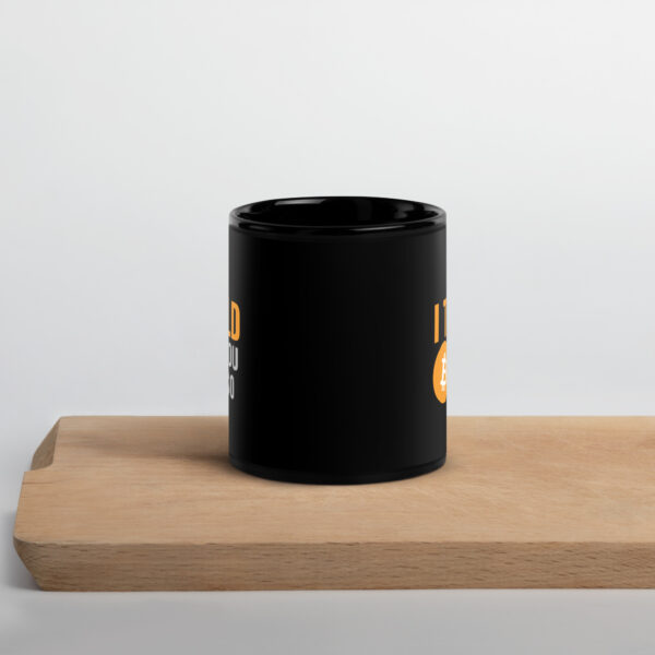 I TOLD YOU SO DOGAI Mug - Image 2