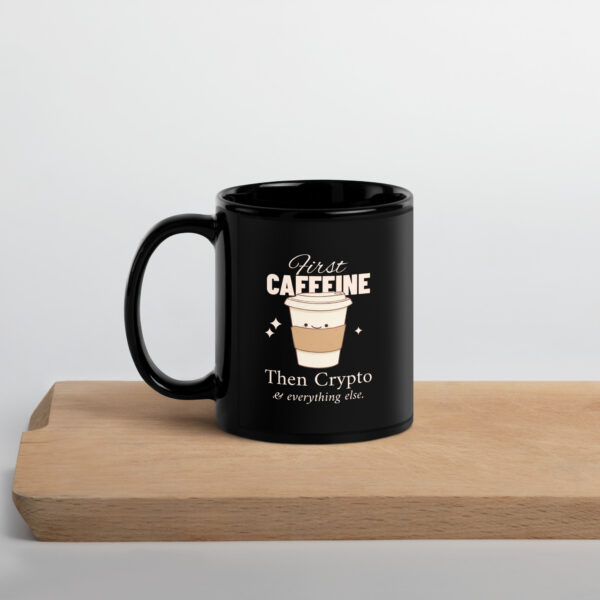 FIRST CAFEINE THAN CRYPTO Mug - Image 3