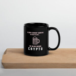 A MAN NEEDS CRYPTO Mug