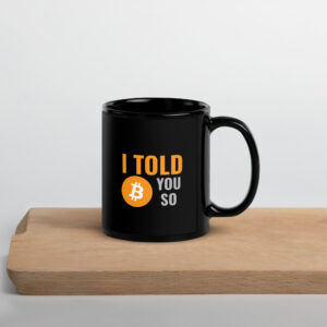 I TOLD YOU SO DOGAI Mug