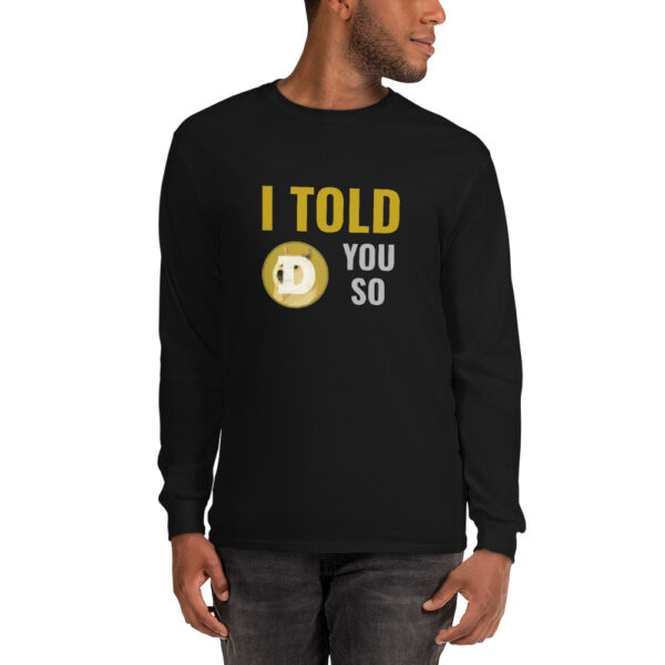 I TOLD YOU SO DOGE Long Sleeve Shirt - Image 2