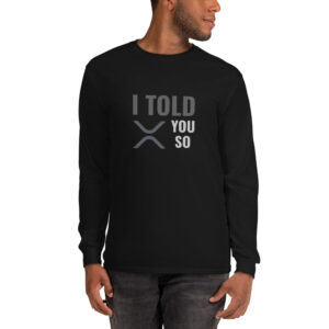 I TOLD YOU SO RIPPLE Long Sleeve Shirt
