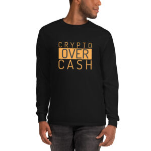 CRYPTO OVER CASH Long Sleeve Shirt