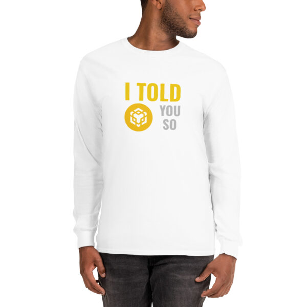 I TOLD YOU SO BINANCE Long Sleeve Shirt - Image 2