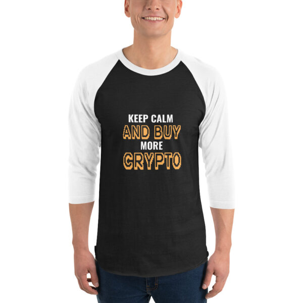 KEEP CALM AND BUY CRYPTO 3/4 sleeve shirt