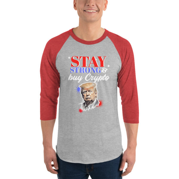 TRUMP STAY STRONG 3/4 sleeve shirt