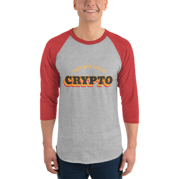 THIS GUY LOVES CRYPTO 3/4 sleeve shirt