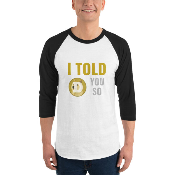 I TOLD YOU SO DOGE 3/4 sleeve shirt - Image 2