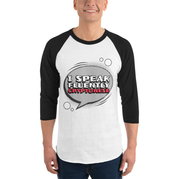 I SPEAK FLUENTLY CRYPTONESE 3/4 sleeve shirt - Image 3