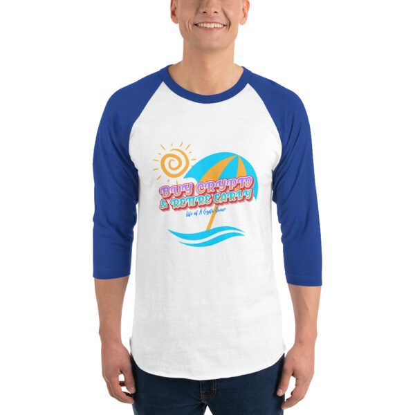 BUY CRYPTO AND RETIRE EARLY 3/4 sleeve shirt