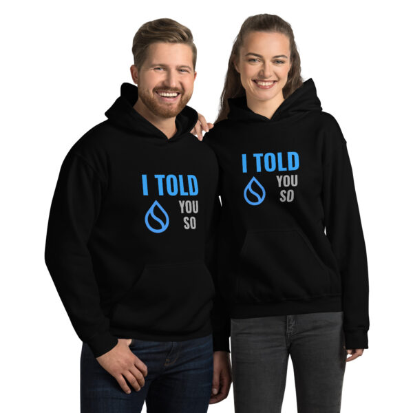 I TOLD YOU SO SUI Hoodie