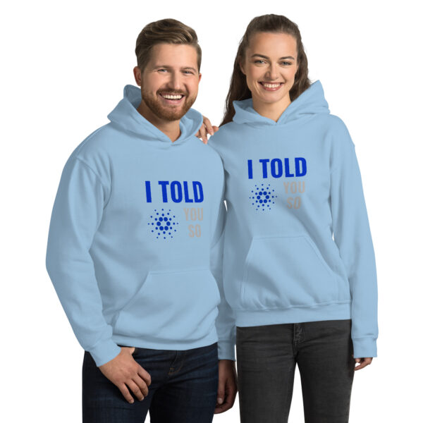 I TOLD YOU SO CARDANO Hoodie - Image 2