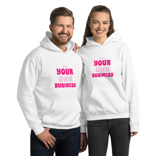 MINE YOUR OWN BUSINESS Hoodie - Image 3