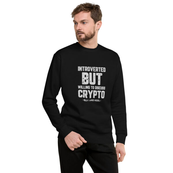 INTROVERTED BUT WILLING Sweatshirt