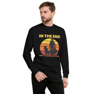ONLY THE HODLERS SURVIVE Sweatshirt