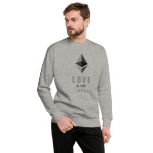 LOVE AT FIRST BUY ETHEREUM Sweatshirt