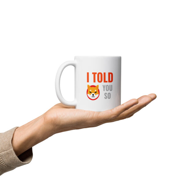 I TOLD YOU SO SHIBA INU mug - Image 2