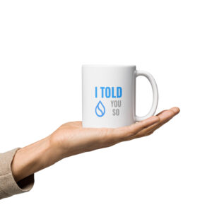 I TOLD YOU SO SUI mug