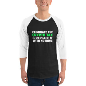 ELIMINATE CRYPTO TAX 3/4 sleeve shirt
