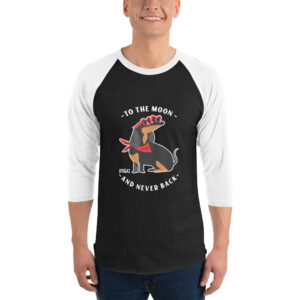 DOGAI TO THE MOON AND NEVER BACK 3/4 sleeve shirt