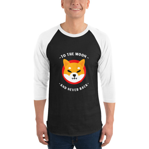 SHIBA INU TO THE MOON AND NEVER BACK 3/4 sleeve shirt