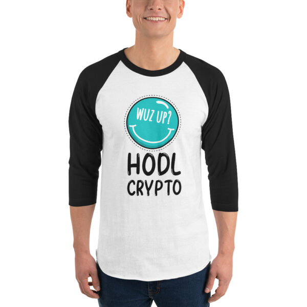 WUZ UP HODL CRYPTO 3/4 sleeve shirt
