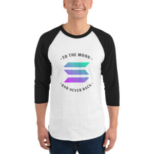 SOLANA TO THE MOON AND NEVER BACK 3/4 sleeve shirt
