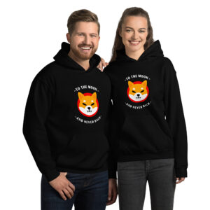 SHIBA INU TO THE MOON AND NEVER BACK Hoodie
