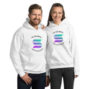 SOLANA TO THE MOON AND NEVER BACK Hoodie