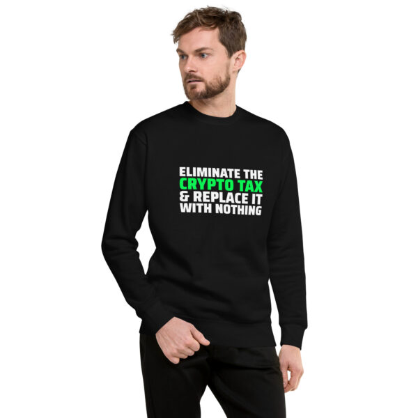 ELIMINATE CRYPTO TAX Sweatshirt
