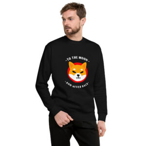 SHIBA INU TO THE MOON AND NEVER BACK Sweatshirt